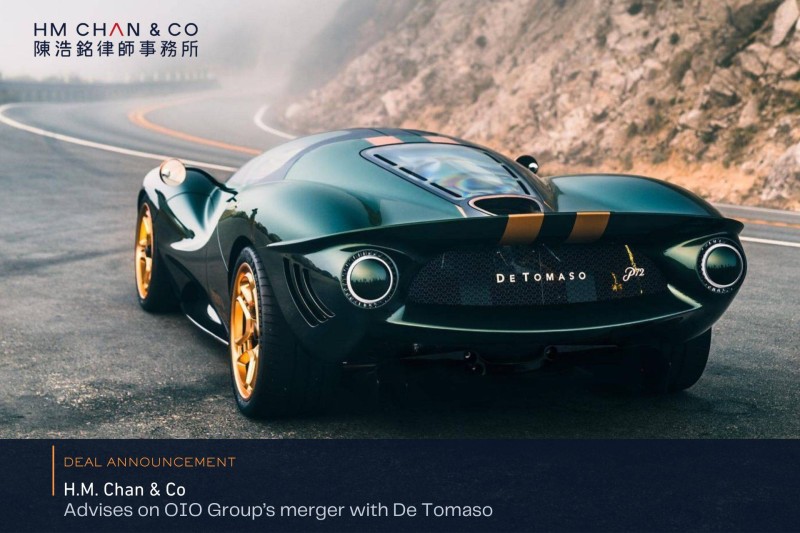 H.M. Chan & Co Advises on OIO Group's Business Combination with De Tomaso Automobili